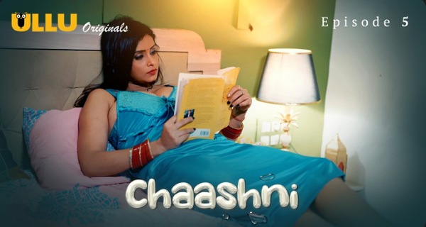 Chaashni 2025 Ullu Hindi Porn Web Series Episode 5